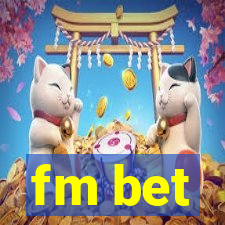 fm bet